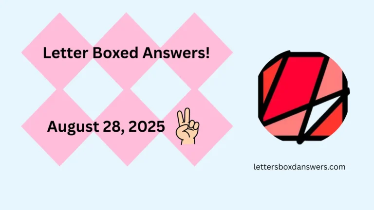 Letter Boxed Answers for August 28, 2025