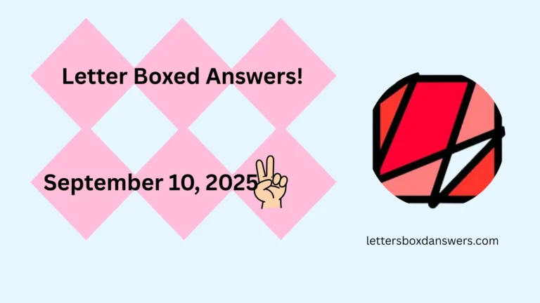 Letter Boxed Answers for September 10, 2025