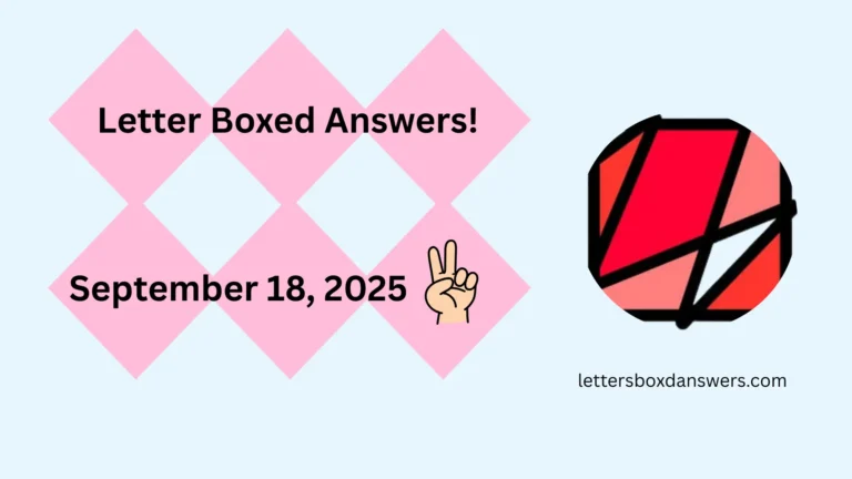 Letter Boxed Answers for September 18, 2025