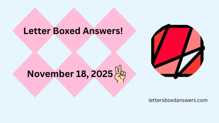 Letter Boxed Answers for November 18, 2025