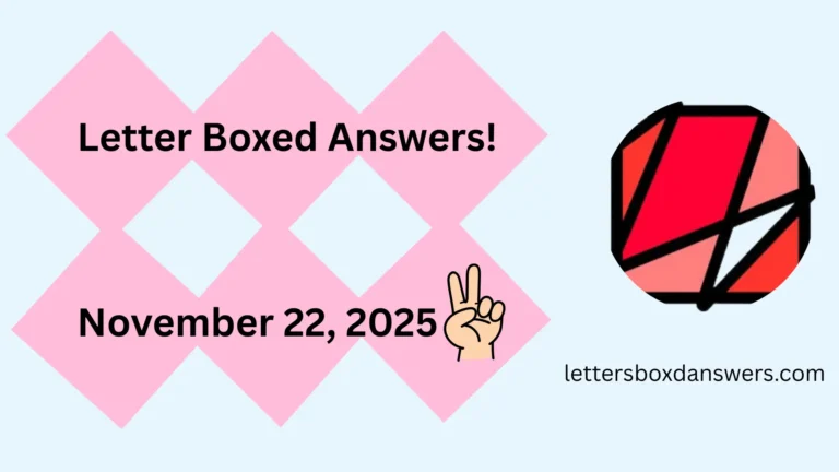 Letter Boxed Answers for November 22, 2025