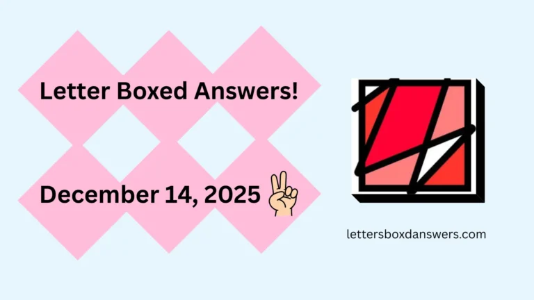Letter Boxed Answers for December 14, 2025
