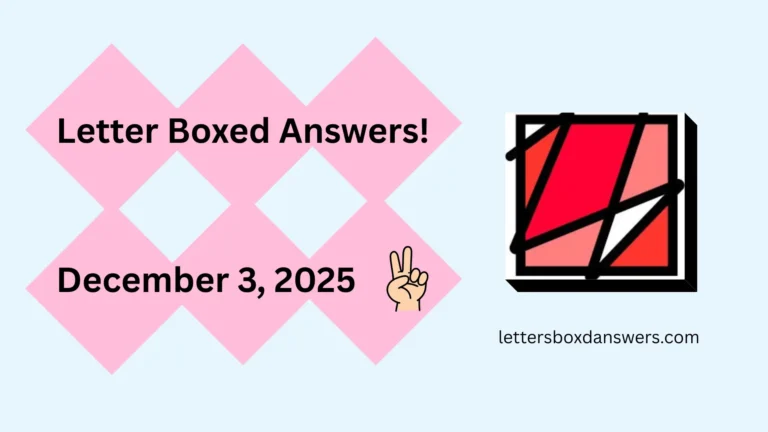 Letter Boxed Answers for December 3, 2025