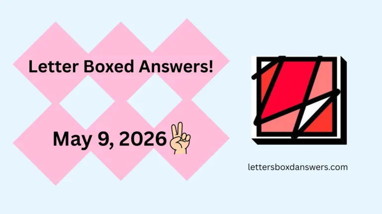 Letter Boxed Answers for May 9, 2026